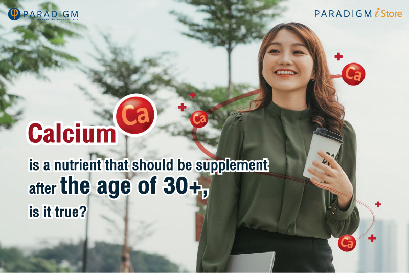 Calcium is a nutrient that should be supplement after the age of 30+