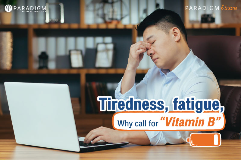 Tiredness, fatigue, why call for vitamin B.